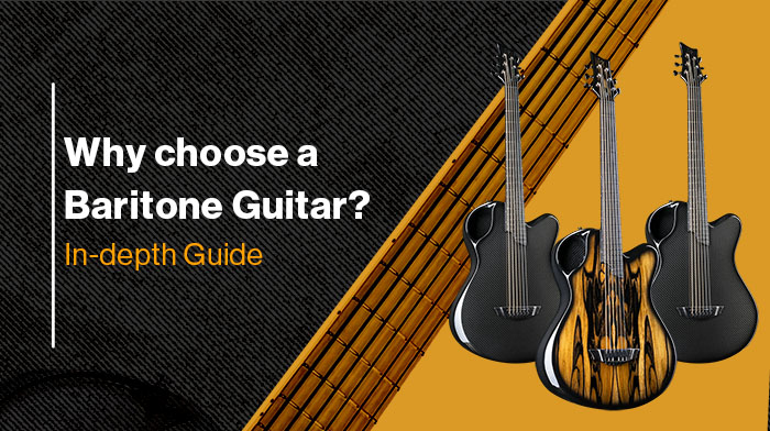 Why Choose a baritone guitar - in-depth guide